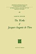 The Works of Jacques-Auguste de Thou