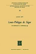 Louis-Philippe de S?gur: An Intellectual in a Revolutionary Age