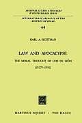 Law and Apocalypse: The Moral Thought of Luis de Le?n (1527?-1591)