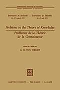 Problems in the Theory of Knowledge / Probl?mes de la Th?orie de la Connaissance