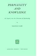 Perplexity and Knowledge: An Inquiry Into the Structures of Questioning