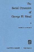 The Social Dynamics of George H. Mead