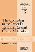 The Comedian as the Letter D: Erasmus Darwin's Comic Materialism