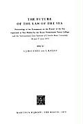 The Future of the Law of the Sea: Proceedings of the Symposium on the Future of the Sea 26 and 27 June 1972.