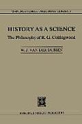 Martinus Nijhoff Philosophy Library #3: History as a Science