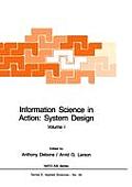 Information Science in Action: System Design (2 Volumes)