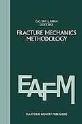 Fracture Mechanics Methodology: Evaluation of Structural Components Integrity