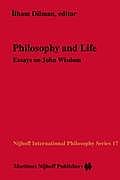 Philosophy and Life: Essays on John Wisdom