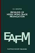 Problems of Mixed Mode Crack Propagation