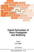 Hybrid Formulation of Wave Propagation and Scattering