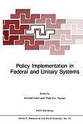 Policy Implementation in Federal and Unitary Systems: Questions of Analysis and Design