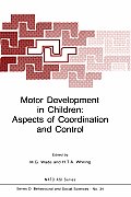 Motor Development in Children: Aspects of Coordination and Control