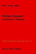 Michael Dummett: Contributions to Philosophy