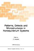 Patterns Defects & Mircrostructures in Nonequilibrium Systems