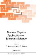 Nuclear Physics Applications on Materials Science