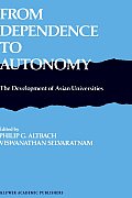 From Dependence to Autonomy: The Development of Asian Universities