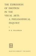 The Expression of Emotion in the Visual Arts: A Philosophical Inquiry