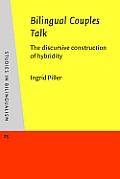 Bilingual Couples Talk: the Discursive Construction of Hybridity