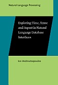 Exploring time, tense, and aspect in natural language database interfaces