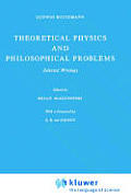 Theoretical Physics and Philosophical Problems: Selected Writings