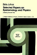 Selected Papers on Epistemology and Physics