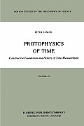 Protophysics of Time: Constructive Foundation and History of Time Measurement