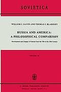 Russia and America: A Philosophical Comparison: Development and Change of Outlook from the 19th to the 20th Century