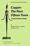 Copper: The Next Fifteen Years: A United Nations Study