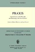 PRAXIS: Yugoslav Essays in the Philosophy and Methodology of the Social Sciences