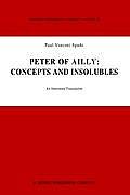 Peter of Ailly: Concepts and Insolubles: An Annotated Translation
