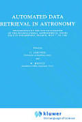 Automated Data Retrieval in Astronomy: Proceedings of the 64th Colloquium of the International Astronomical Union Held in Strasbourg, France, July 7-1
