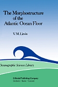 The Morphostructure of the Atlantic Ocean Floor: Its Development in the Meso-Cenozoic