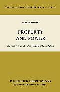Property and Power: Towards a Non-Marxian Historical Materialism
