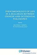 Phenomenology of Life in a Dialogue Between Chinese and Occidental Philosophy