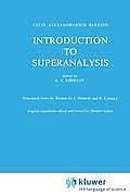 Introduction to Superanalysis