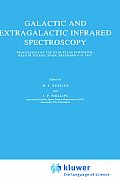 Galactic and Extragalactic Infrared Spectroscopy: Proceedings of the Xvith Eslab Symposium, Held in Toledo, Spain, December 6-8, 1982