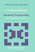 Stochastic Programming: With Multiple Objective Functions