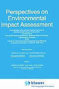 Perspectives on Environmental Impact Assessment: Proceedings of the Annual Who Training Courses on Environmental Impact Assessment, Centre for Environ