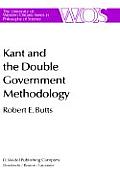 Kant and the Double Government Methodology: Supersensibility and Method in Kant's Philosophy of Science