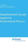 Transformation Groups Applied to Mathematical Physics