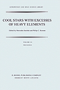 Cool Stars with Excesses of Heavy Elements: Proceedings of the Strasbourg Observatory Colloquium Held at Strasbourg, France, July 3-6, 1984