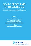 Scale Problems in Hydrology: Runoff Generation and Basin Response