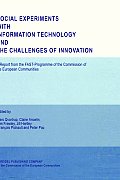 Social Experiments with Information Technology and the Challenges of Innovation
