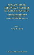 Application of Frequency and Risk in Water Resources: Proceedings of the International Symposium on Flood Frequency and Risk Analyses, 14-17 May 1986,
