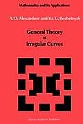 General Theory of Irregular Curves