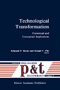 Technological Transformation: Contextual and Conceptual Implications