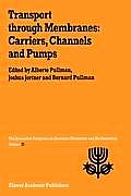 Transport Through Membranes: Carriers, Channels and Pumps: Proceedings of the Twenty-First Jerusalem Symposium on Quantum Chemistry and Biochemistry H