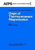 Origin of Thermoremanent Magnetization: Proceedings of Agu 1976 Fall Annual Meeting December 1976, San Francisco