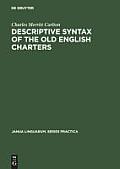 Descriptive Syntax of the Old English Charters