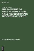 The Patterns of Mass Movements in Arab Revolutionary-Progressive States